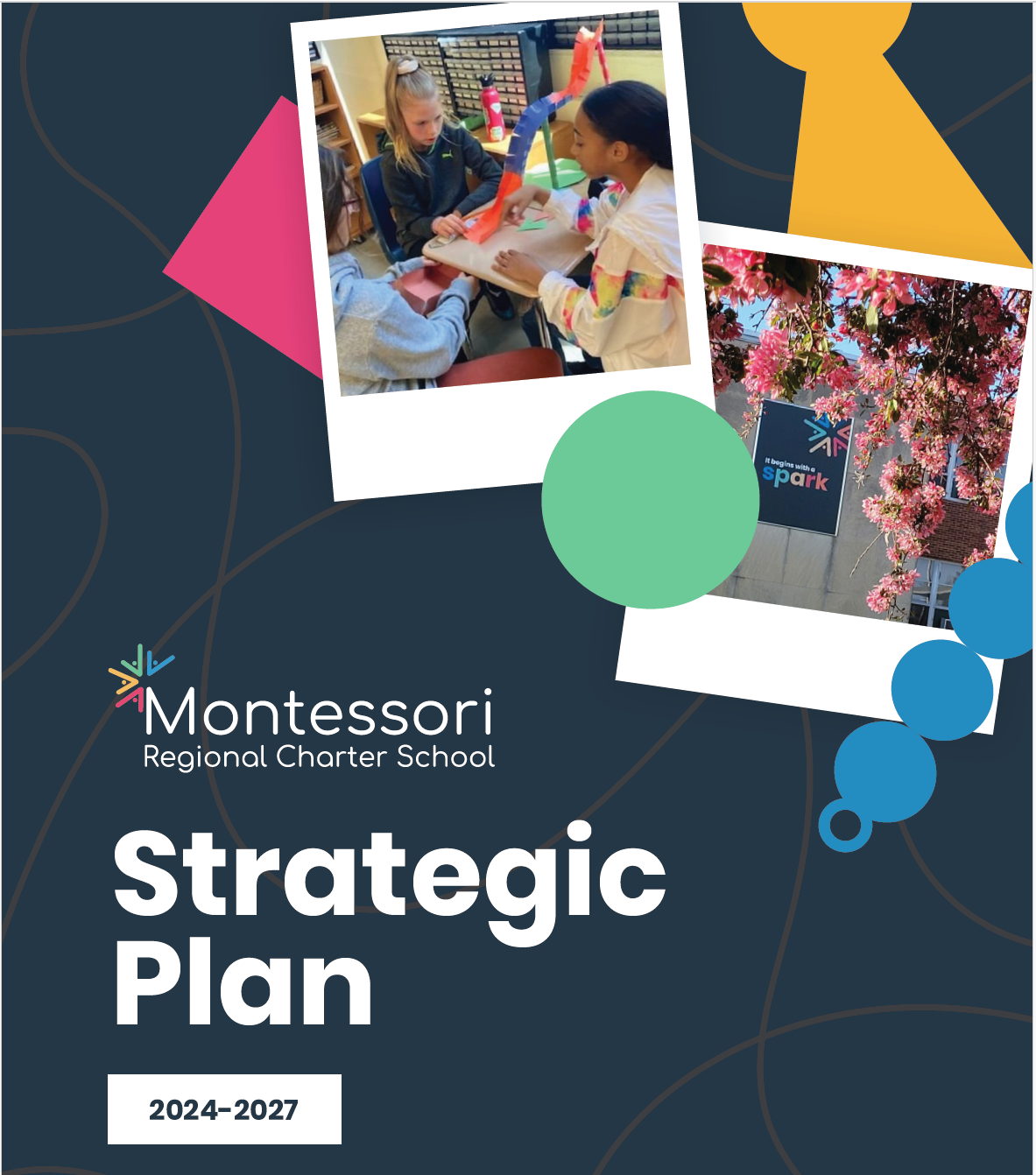 Montessori Regional Charter School Strategic Plan 2024-2027